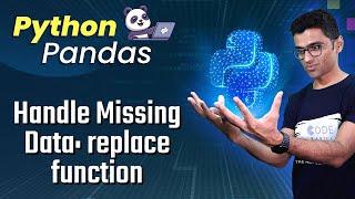 Python Pandas Tutorial 6. Handle Missing Data: replace function