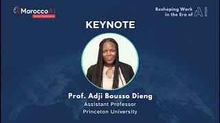 MoroccoAI Conference 2023 - Keynote - Prof. Adji Bousso Dieng