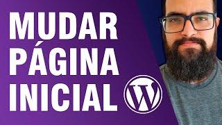 Como Configurar a Página Inicial do Wordpress (Página Estática)