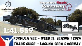 iRacing Formula Vee Laguna Seca -  Track Guide - 1:41.559  Tips Week 12 S1 2024