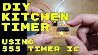 KITCHEN TIMER PROJECT USING 555 TIMER IC WITH THREE SELECTABLE INTERVALS - No Arduino Circuit