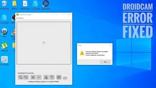 [Fixed] DroidCam Error - How to solve Connection Failed. Please Try Again. Check IP and Port Error