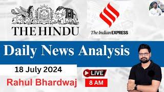 The Hindu | Daily Editorial and News Analysis | 18 July 2024 | UPSC CSE'24 | Rahul Bhardwaj