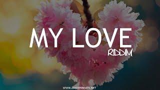 Dancehall Riddim Instrumental Beat - My Love Riddim [Prod.By Zahiem] 2023