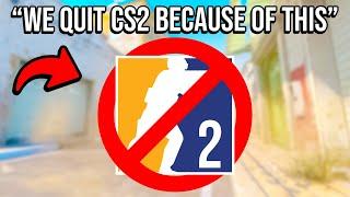 "we are quitting CS2 because of cheaters"