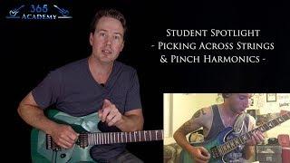 Picking Across Strings & Pinch Harmonics - GL365 Student Spotlight