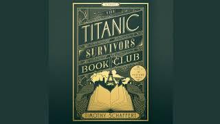 The Titanic Survivors Book Club By Timothy Schaffert | Audiobook Excerpt