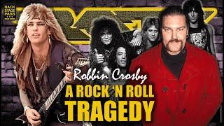  ROBBIN CROSBY: A Rock 'N' Roll Tragedy  (Short Rockumentary)