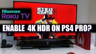 How to Enable PS4 Pro 4K HDR GAMING ON Hisense Roku TV | R50B7120UK