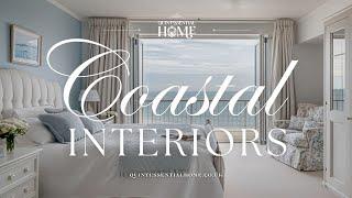 Coastal Interiors • Calm Instrumental Music • Home Decor Ideas & Inspiration • Quintessential Home