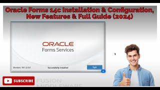 Oracle Forms 14c Installation & Configuration on Windows 11 | New Features & Full Guide (2024)