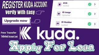 HOW TO OPEN KUDA BANK & VERIFY QUICK ON ANDROID/IPHONE | UPGRADE KUDA ACCOUNT - MADE EASY GUIDE 2021