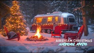  Cozy Christmas Ambience Music | Airstream RV Life | Fireplace Ambience