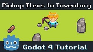 Item Pickups and Adding Items to Inventory - Godot 4 Resource Gathering Tutorial