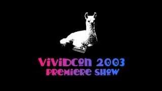 VividCon 2003 Premieres Intro Vid