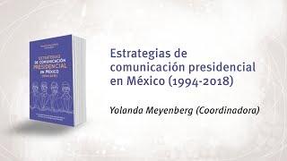 Estrategias de comunicación presidencial en México (1994-2018)