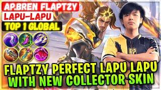 Flaptzy Perfect Lapu lapu With New Collector Skin [ Top 1 Global Lapu-Lapu ] AP Bren FlapTzy - MLBB