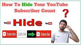 How To Hide Your YouTube Subscriber Count 2018