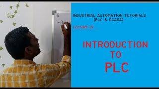 Lecture 1 - Introduction to PLC | Industrial Automation Training | PLC   | (HINDI)