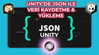 Unity3D'de JSON Yapısı ile Kayıt ve Yükleme İşlemleri Nasıl Yapılır?