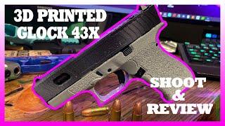 3D Printed Glock 43X!! OEM or 3D Printed? Shoot and Review