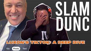 SLAM DUNC: A Deep Dive of Luxon's TikTok