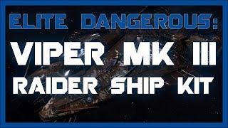 Raider Ship Kit Viper Mk III - Elite: Dangerous