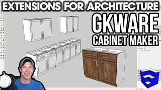 SketchUp Extensions FOR ARCHITECTURE - Easy Cabinets with GKWare Cabinet Maker