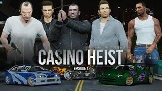 GTA Series Episode 1 - Casino Heist