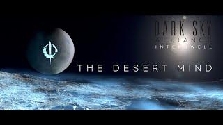 Dark Sky Alliance - The Desert Mind (Official Video) from Interdwell