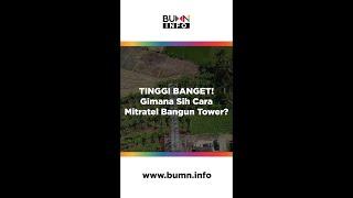 TINGGI BANGET! Gimana Sih Cara Mitratel Bangun Tower?