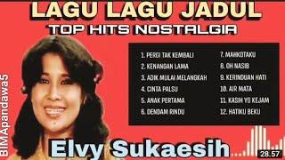 ELVY SUKAESIH _ lagu lagu jadul TOP HITS NOSTALGIA