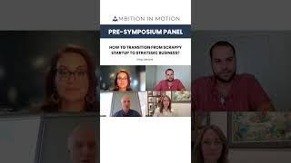 How to transition from scrappy startup to strategic business? | Presymposium Panel | Greg Janecek