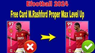 How To Train 99 Rated M.Rashford In Efootball 2024 | M.Rashford Max Level Pes 2024