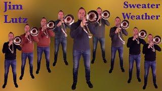 Sweater Weather - Trombone Cover Version - Jim Lutz