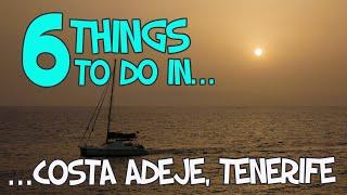 6 things to do in Costa Adeje, Tenerife