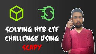 Reading .pcap Files Using Scapy || Solving HTB CTF Challenge