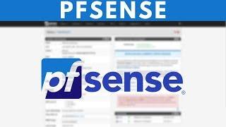 pfSense 2.4 - Installation & Configuration