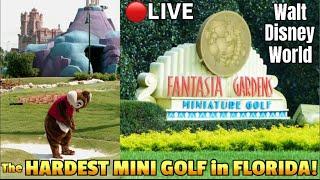 LIVE: Fantasia Gardens Fairways at WALT DISNEY WORLD: THE HARDEST MINI GOLF COURSE! #DisneyWorld