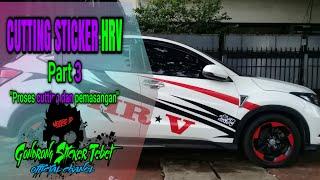 stiker mobil honda hrv part 3 (proses cetak dan pemasangan)