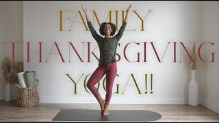   FAMILY THANKSGIVING YOGA!! | *No yoga mat or fitness attire needed ️... very BEGINNER friendly!