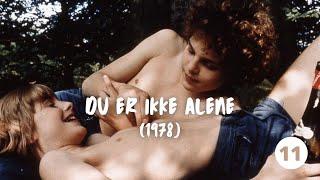 You are not alone (Completa. Sub. Español)   |  11  |   (Du er ikke alene, 1978)