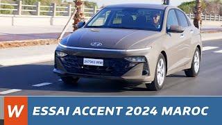 Essai HYUNDAI Accent 2024 Maroc - تجربة قيادة المغرب