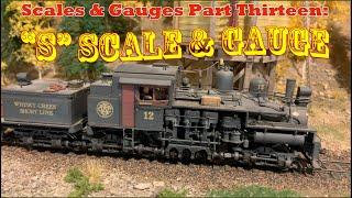 S scale Model Trains - Scales and Gauges Part 13