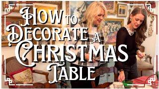 HOW TO SET A CHRISTMAS TABLE | Table Scape TECHNIQUES for a Festive CHRISTMAS Supper Party