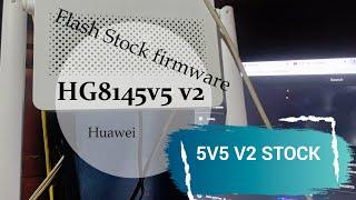 Huawei 5v5 V2 Firmware Stock Gpon/Epon