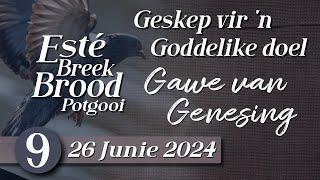 Geskep vir 'n Goddelike doel - Episode 9 - 26 Junie 2024