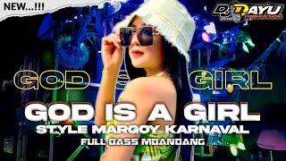 DJ GOD IS A GIRL STYLE MARGOY KARNAVAL • FULL BASS MBANDANG