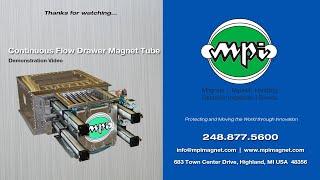 CFDMT Continuous Flow Drawer Magnet Tube