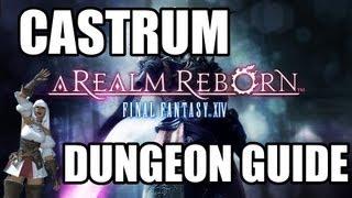 Final Fantasy XIV: A Realm Reborn - Castrum Meridianum Dungeon Guide